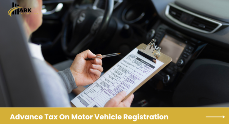 Advance Tax On Motor Vehicle Registration