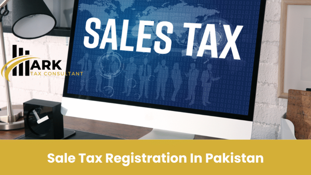 Sale Tax Registration In Pakistan